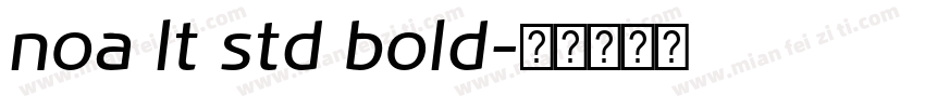 noa lt std bold字体转换